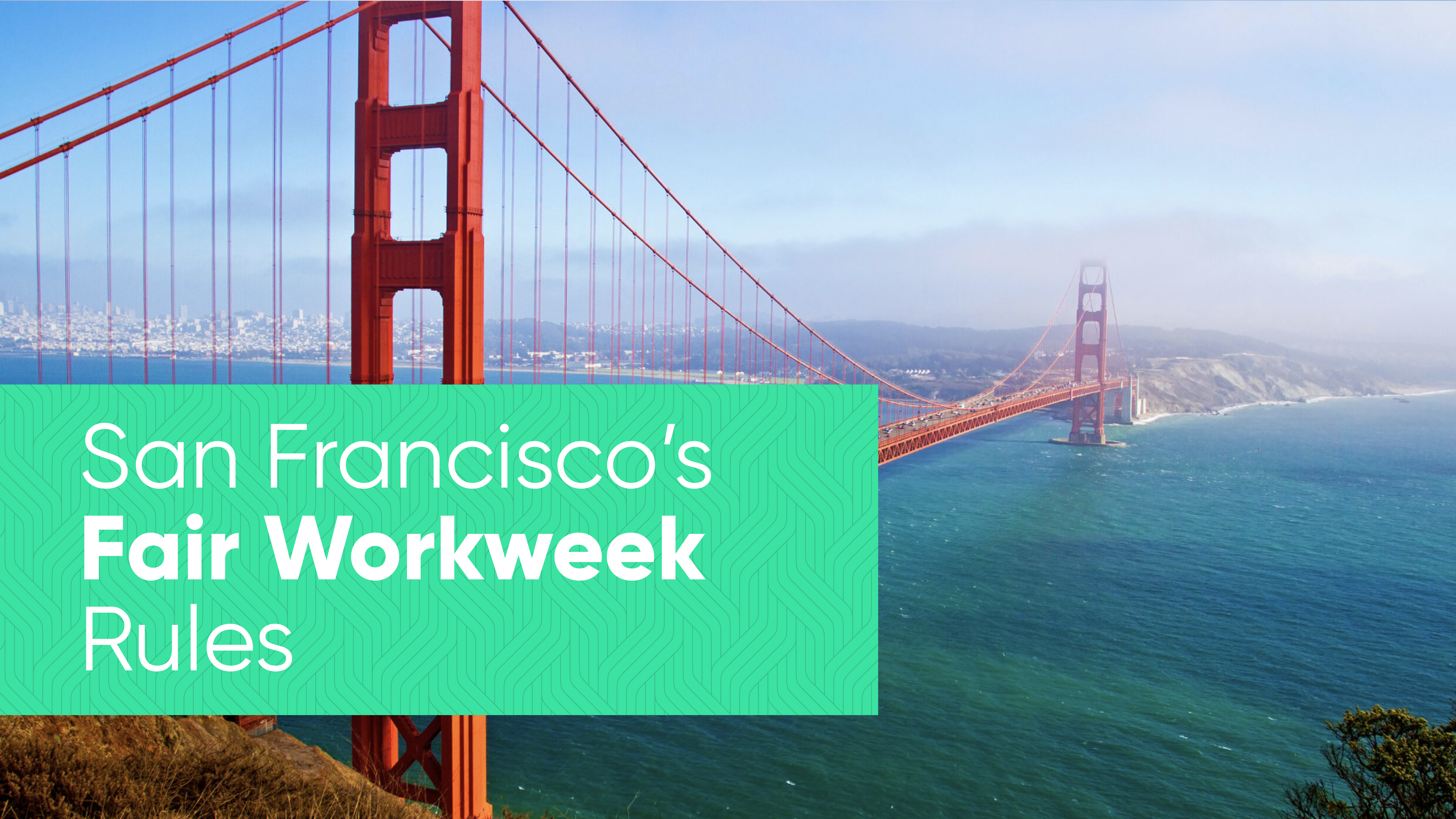 San Francisco Fair Workweek Labor Laws