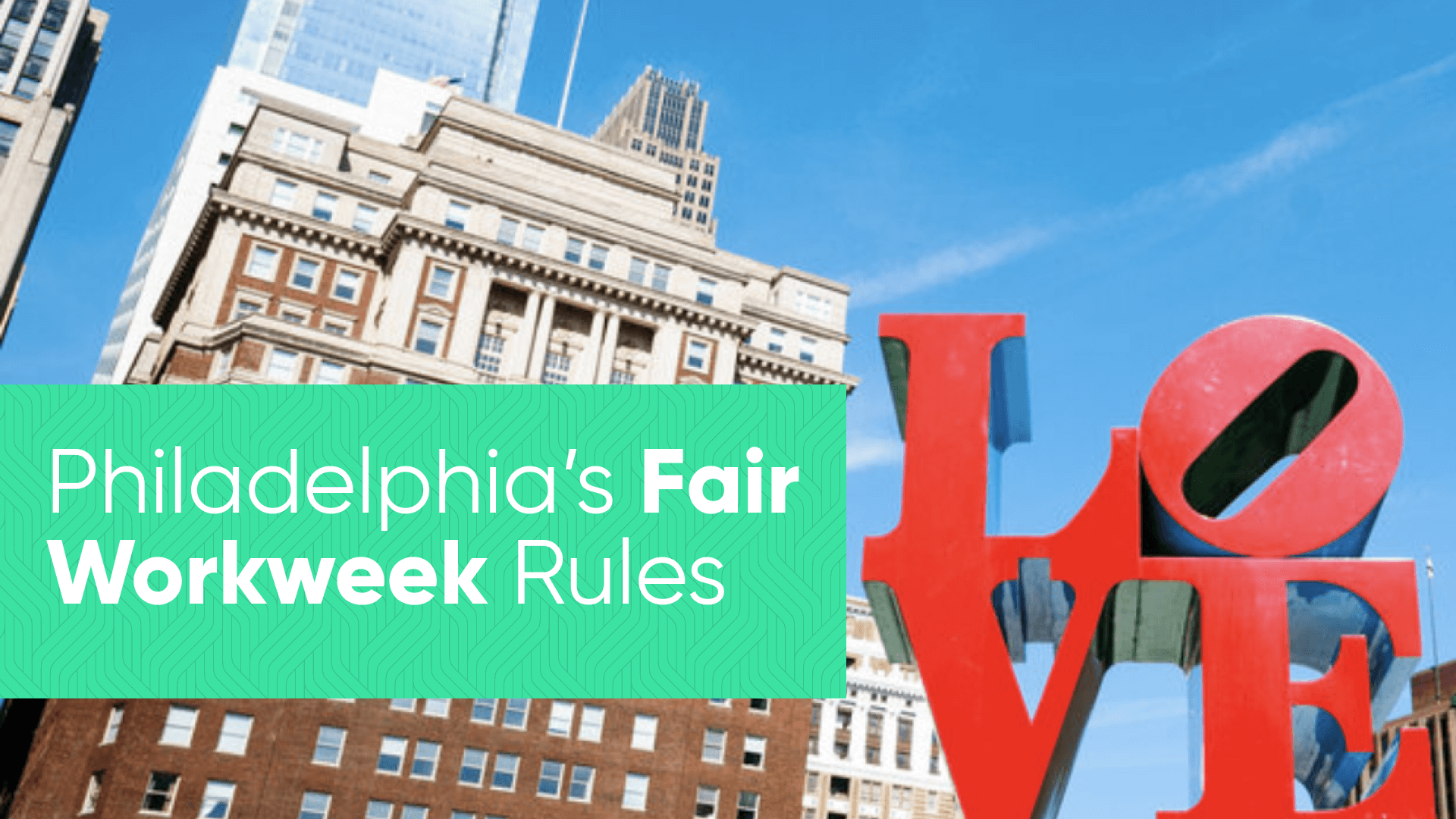 Harri - Philadelphia Fair Workweek Labor Laws for Hospitality