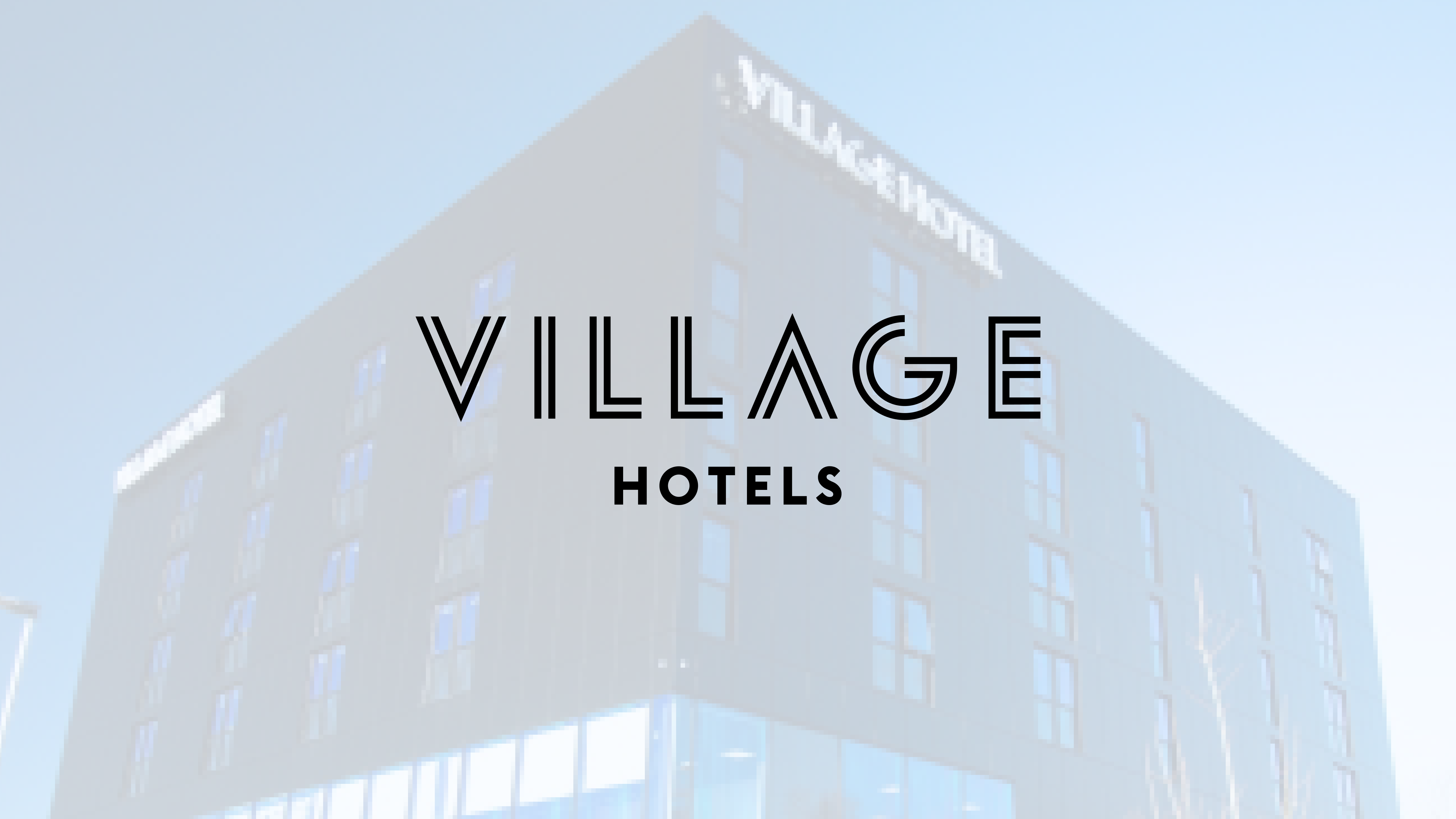 The Villiage Hotels; The Village Hotels and Harri Case Study: Discover Their Story