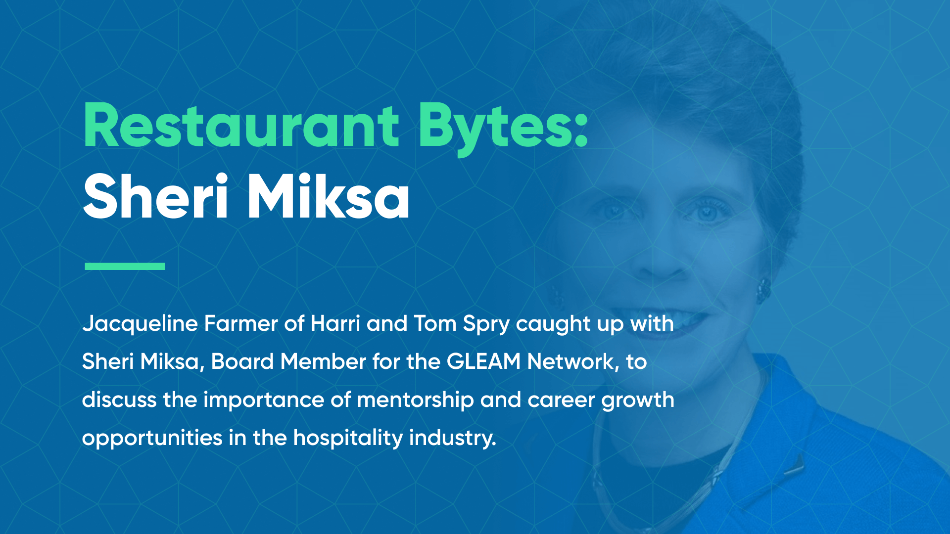 Restaurant Bytes Sheri Miksa hospitality industry mentorships