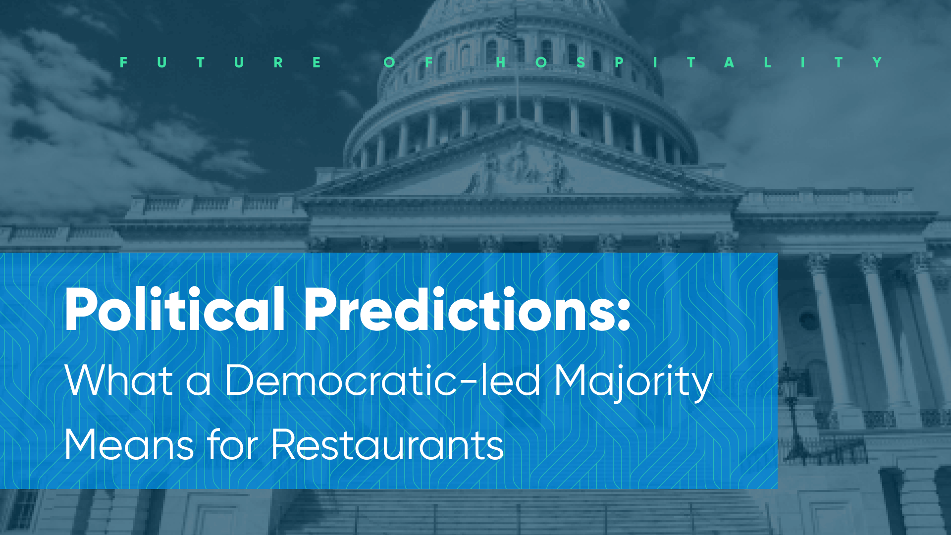 2021 hospitality political predictions