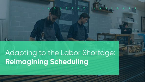 adapting to the labor shortage with scheduling