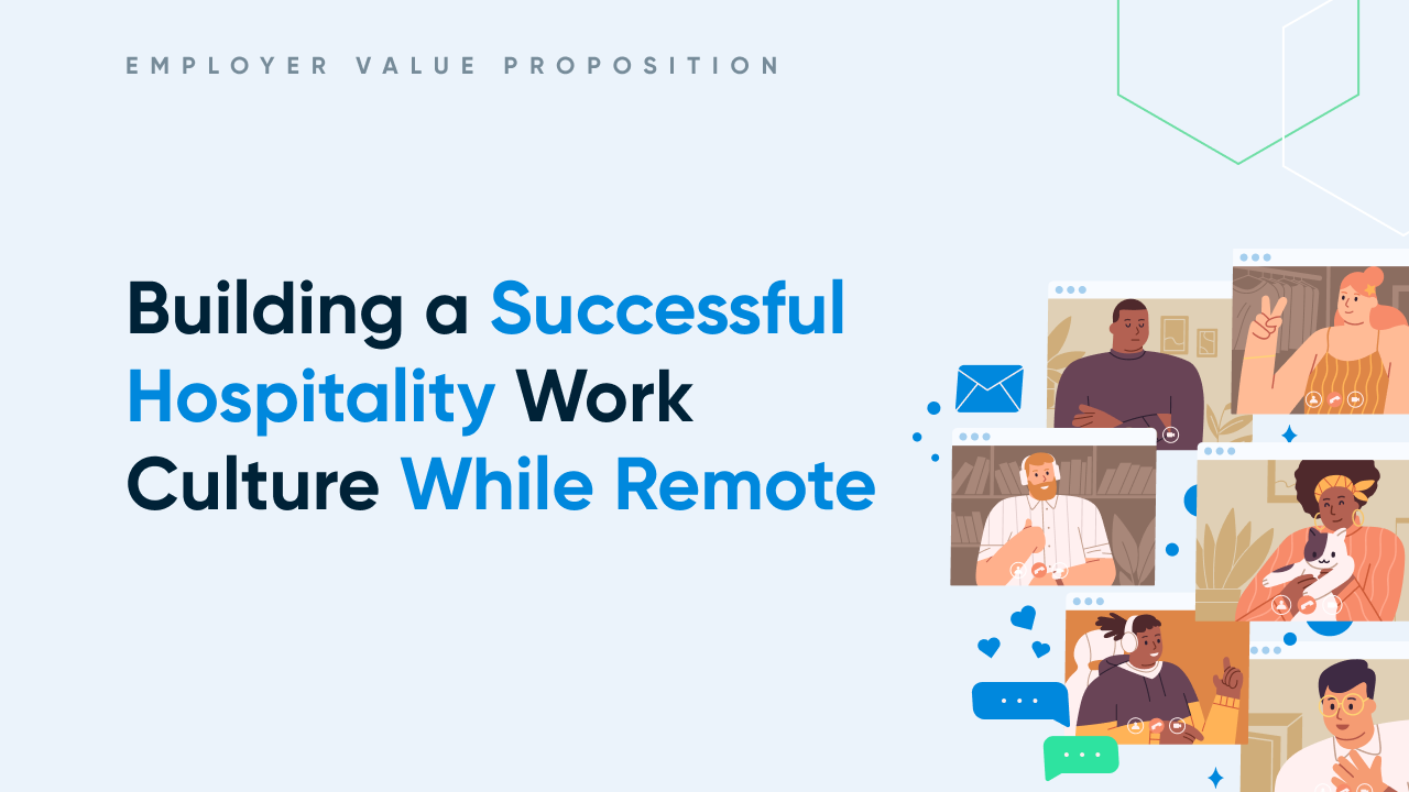 Building a successful hospitality work culture while remote