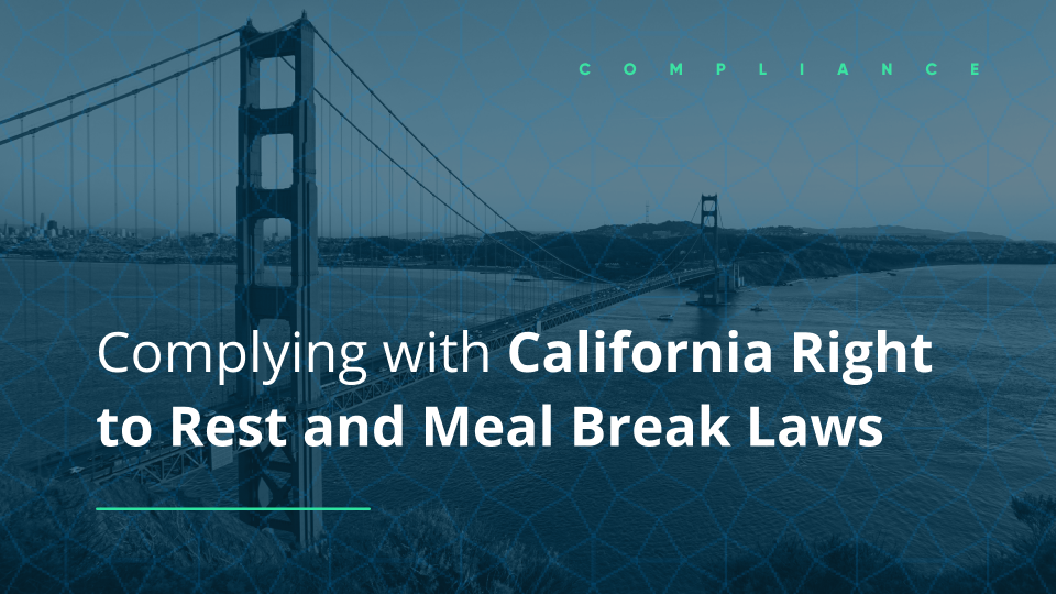 how to comply with california meal break laws right to rest
