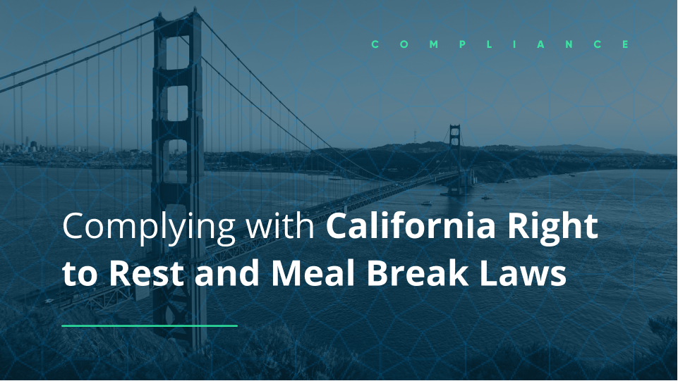 Harri Complying with California Right to Rest and Meal Break Laws