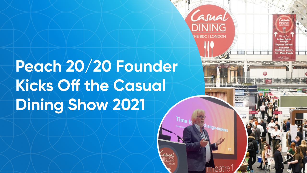 Peach 20/20 at Casual Dining Show