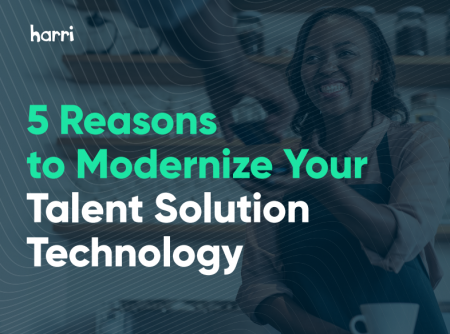 5 reasons to modernize talent solution tech