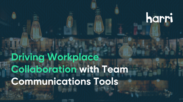 Driving workplace collaboration with team communications tools
