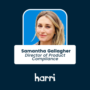 Samantha Gallagher - Director of Product Compliance at Harri